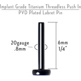 20G 1/4 Black ASTM F-136 Implant Grade Titanium Threadless Post Only Labret