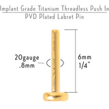 20G 1/4 Gold Tone ASTM F-136 Implant Grade Titanium Threadless Post Only Labret