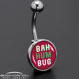 Bah Humbug Holiday Grouch Belly Ring by Onyx O