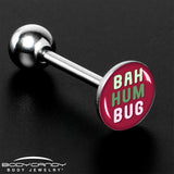 Bah Humbug Holiday Grouch Barbell Tongue Ring by Onyx O