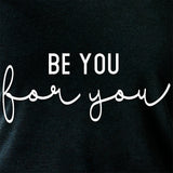 Be You, For You Black Tapered Long Sleeve Hoodie