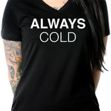 Always Cold Tapered V-Neck Tee Shirt